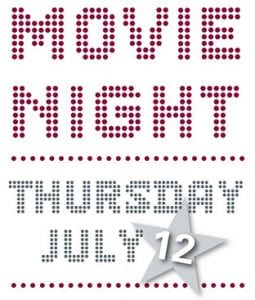 MOVIE NIGHT, Thursday July 12